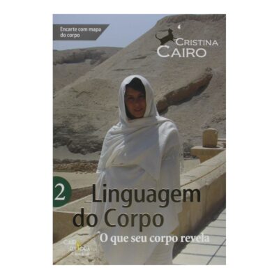 Linguagem Do Corpo 2 - O Que Seu Corpo Revela