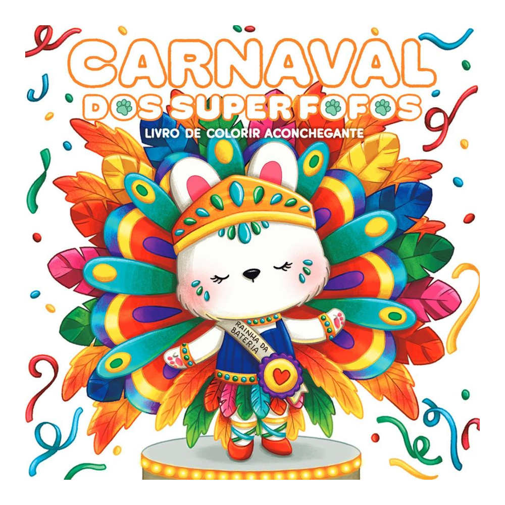 Carnaval Dos Superfofos - Livro De Colorir Aconchegante Carnaval Dos Superfofos - Livro De Colorir Aconchegante