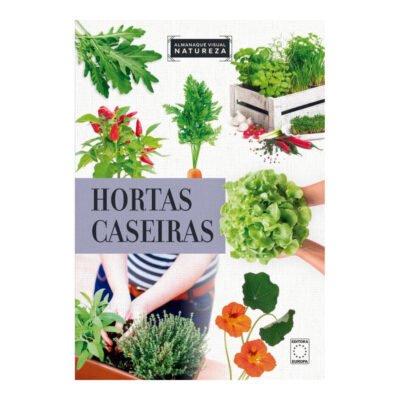 Almanaque Visual Natureza - Hortas Caseiras