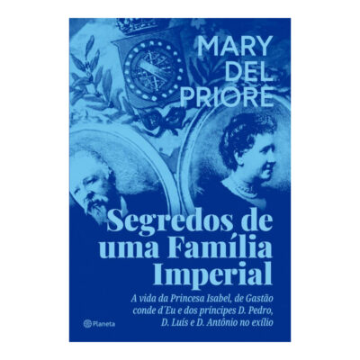 Segredos De Uma Família Imperial