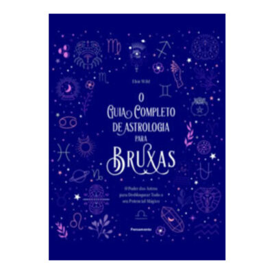 O Guia Completo De Astrologia Wild, Elsie