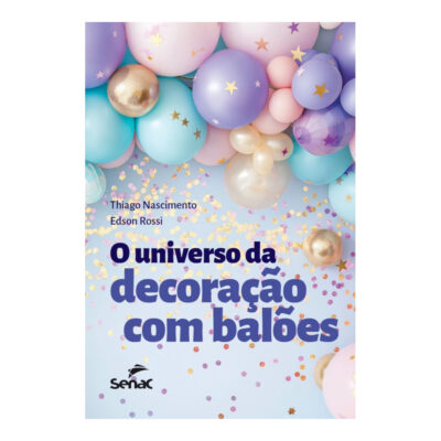 O Universo Da Decoração Com Balões