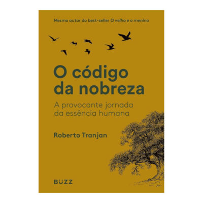 O Código Da Nobreza: A Provocante Jornada Da Essência Humana