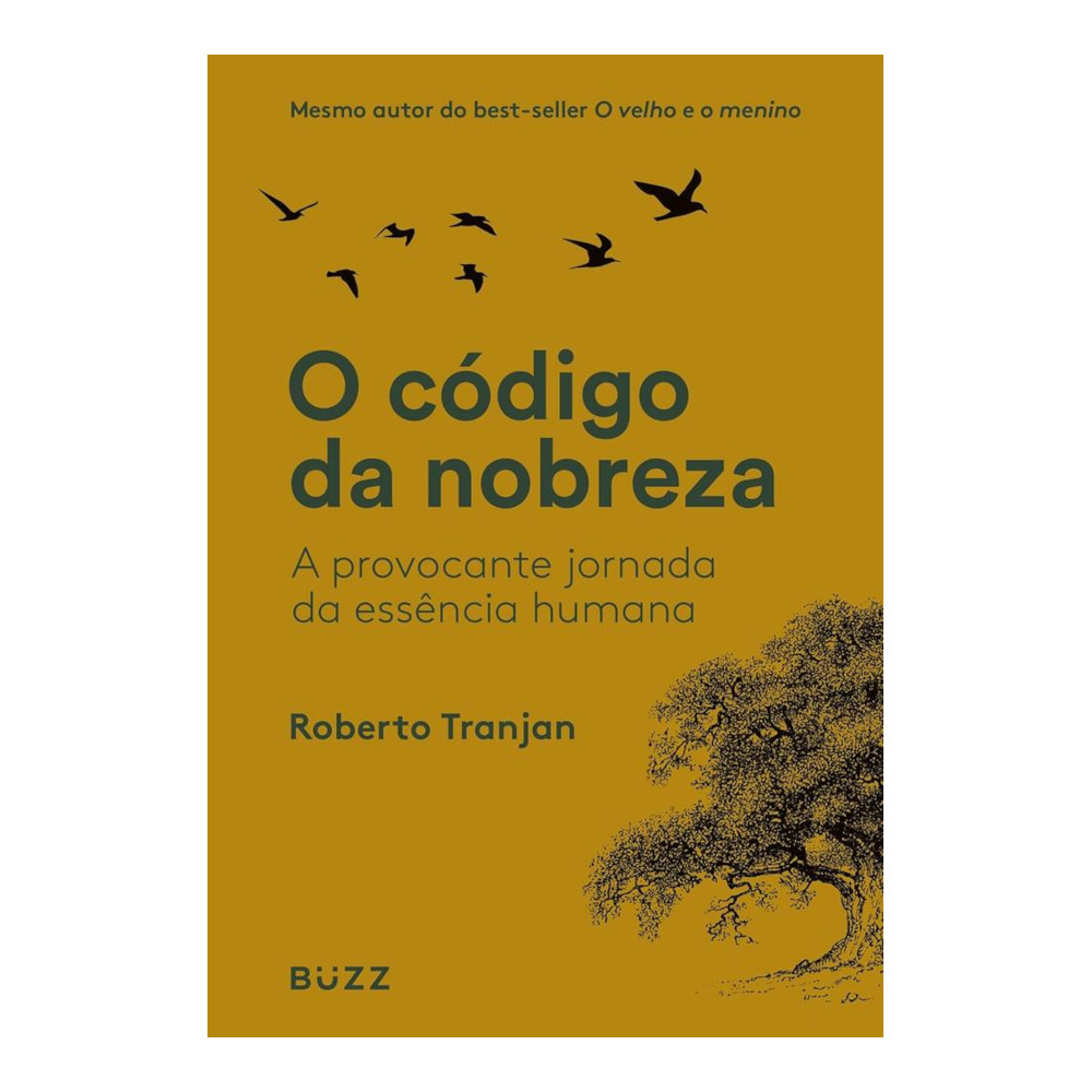 O Código Da Nobreza: A Provocante Jornada Da Essência Humana O Código Da Nobreza: A Provocante Jornada Da Essência Humana