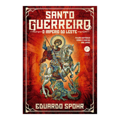 Santo Guerreiro Vol 3 - O Império Do Leste