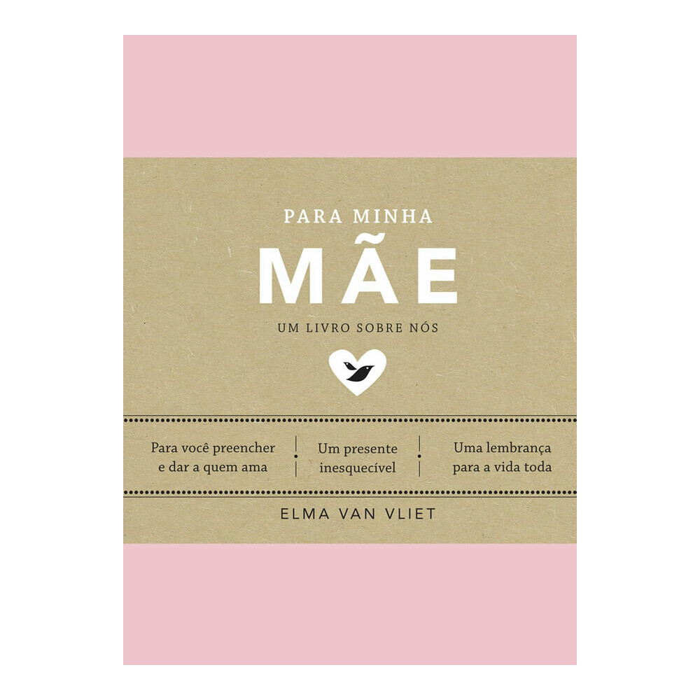 Para Minha Mãe - Um Livro Sobre Nós Para Minha Mãe - Um Livro Sobre Nós