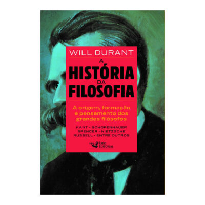 A História Da Filosofia - De Kant A Nietzsche