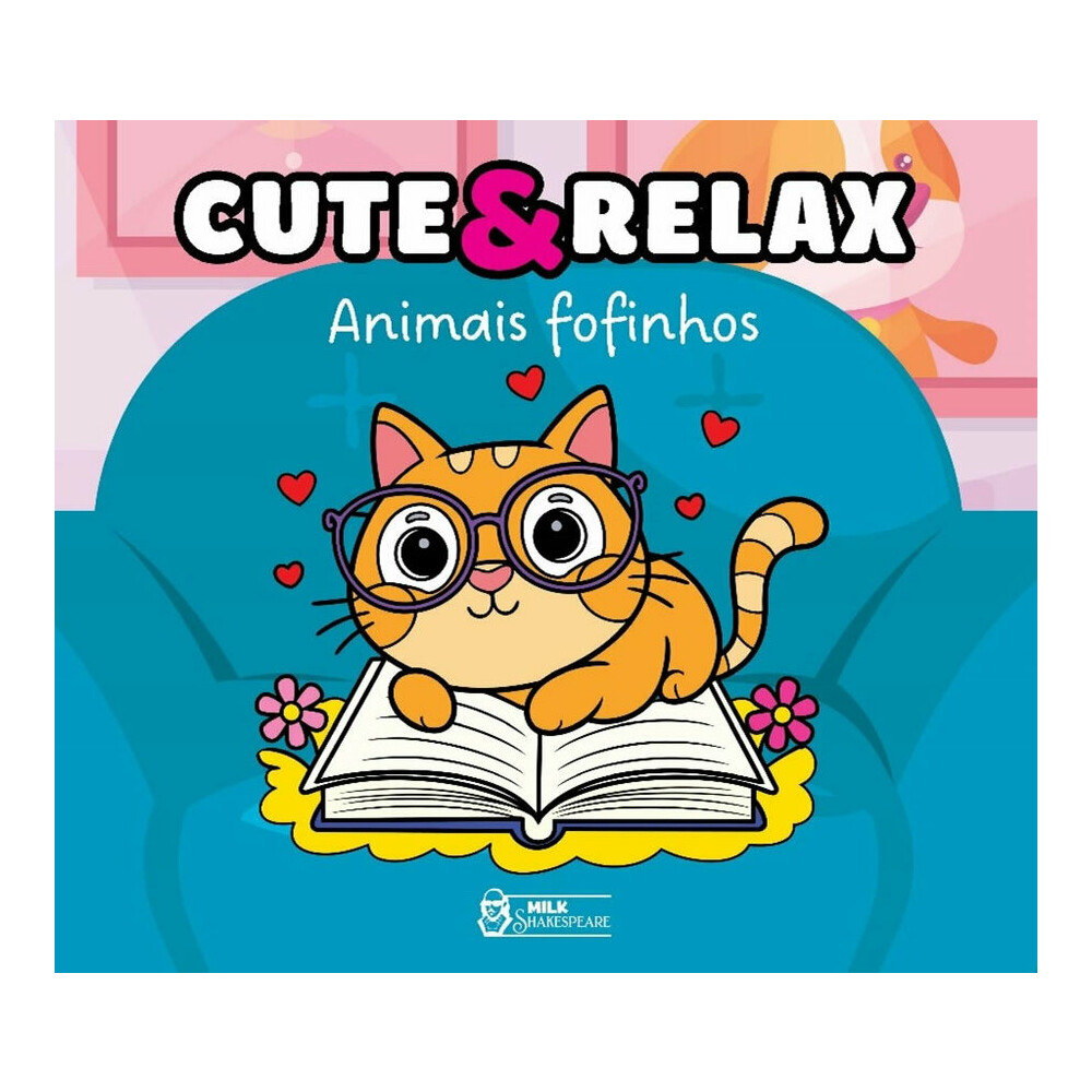 Cute E Relax - Animais Fofinhos Cute E Relax - Animais Fofinhos