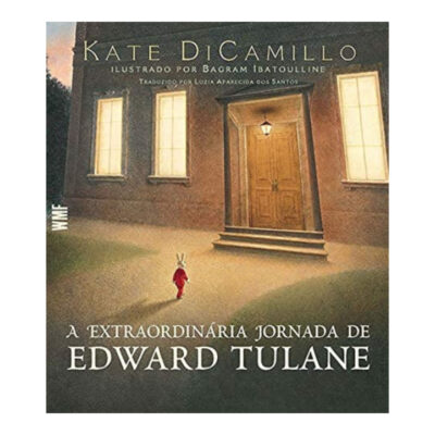 A Extraordinária Jornada De Edward Tulane