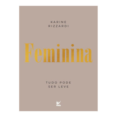Feminina: Tudo Pode Ser Leve