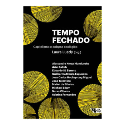 Tempo Fechado: Capitalismo E Colapso Ecológico