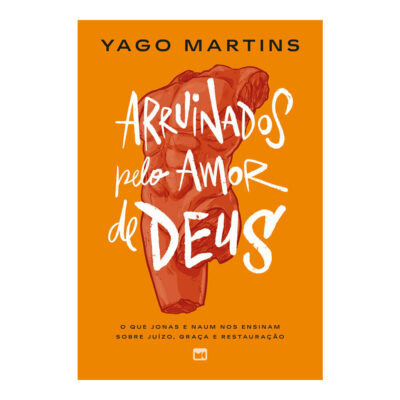 Arruinados Pelo Amor De Deus