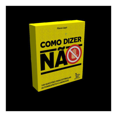 Como Dizer Não - 100 Questões Para Estimular Autorrespeito E Liberdade