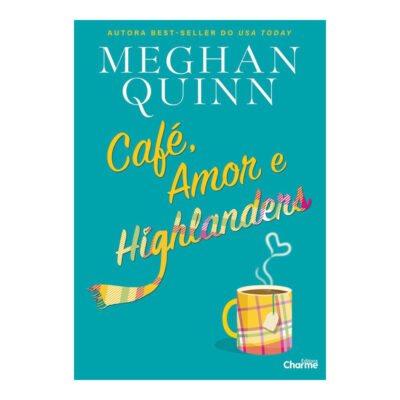 Café, Amor E Highlanders