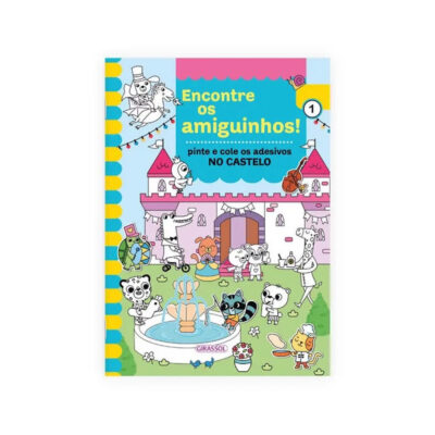 Encontre Os Amiguinhos: No Castelo - Pinte E Cole Os Adesivos!