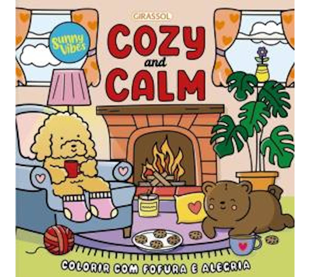 Sunny Vibes: Cozy And Calm - Colorir Com Fofura E Alegria Sunny Vibes: Cozy And Calm - Colorir Com Fofura E Alegria