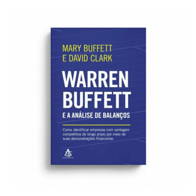 Warren Buffett E A Análise De Balanços Warren Buffett E A Análise De Balanços