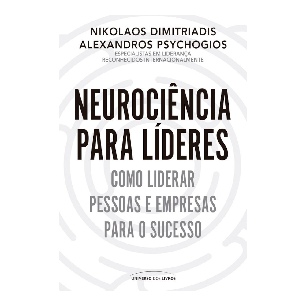 Neurociência Para Líderes Neurociência Para Líderes