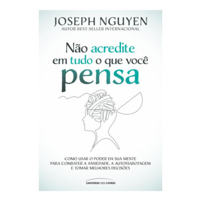 Não Acredite Em Tudo O Que Você Pensa