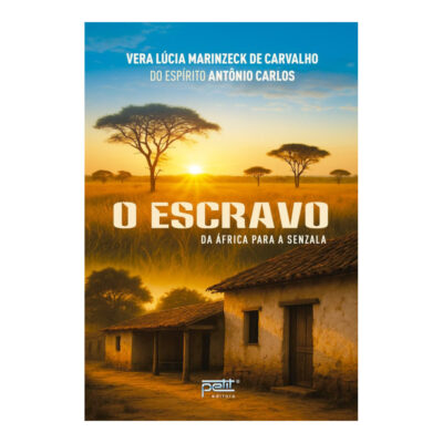 O Escravo: Da África Para A Senzala O Escravo: Da África Para A Senzala