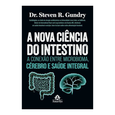 A Nova Ciência Do Intestino