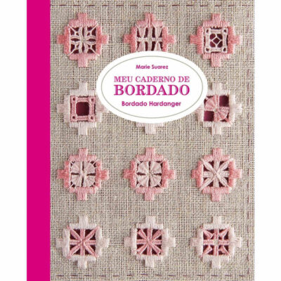 Meu Caderno De Bordado: Bordado Hardanger
