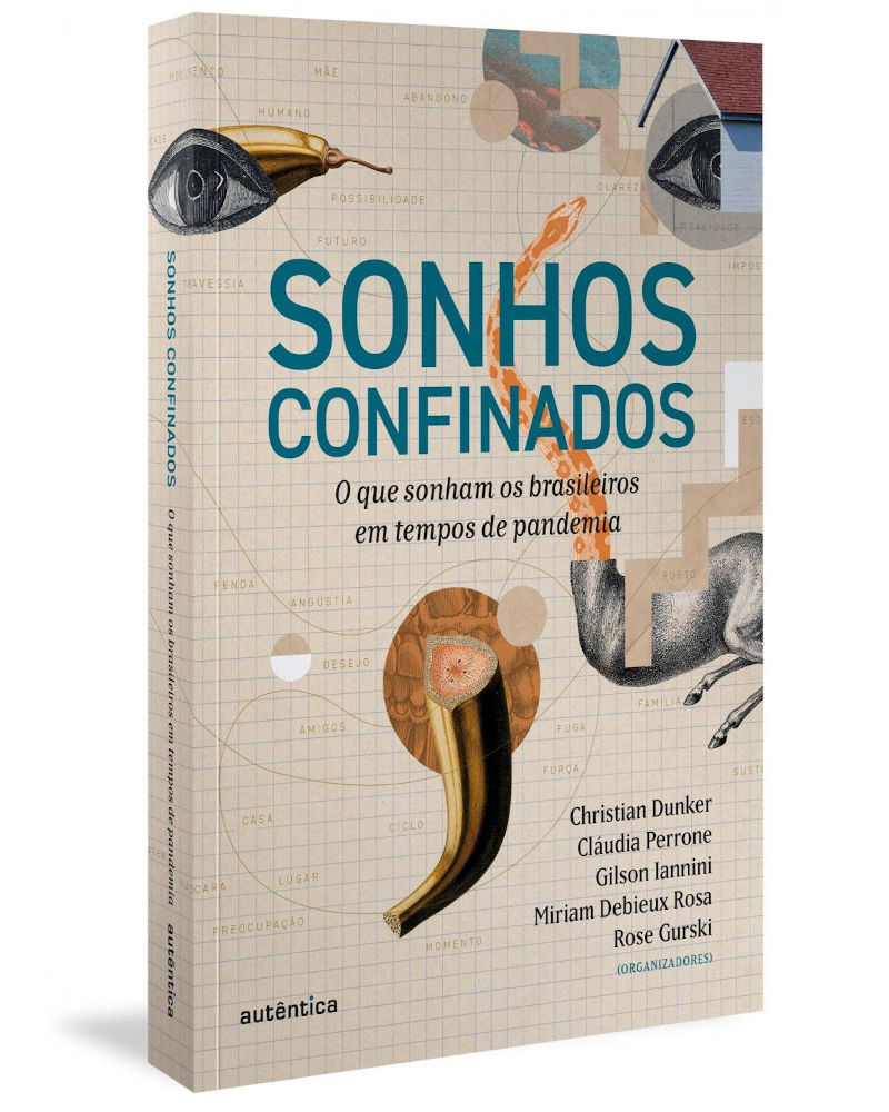Sonhos Confinados: O Que Sonham Os Brasileiros Em Tempos De Pandemia Sonhos Confinados: O Que Sonham Os Brasileiros Em Tempos De Pandemia