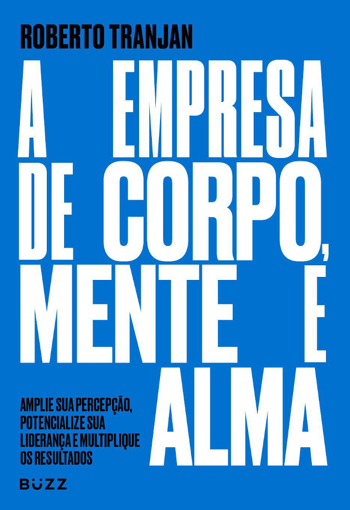 A Empresa De Corpo, Mente E Alma A Empresa De Corpo, Mente E Alma
