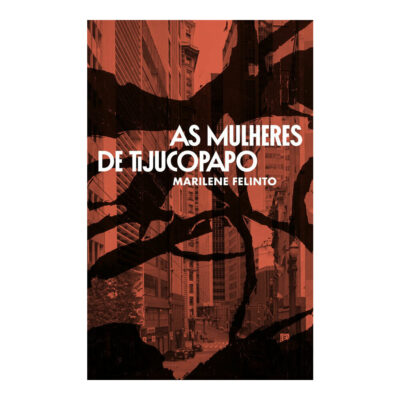 As Mulheres De Tijucopapo