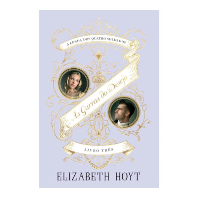 A Lenda Dos Quatro Soldados Vol 3 : As Garras Do Desejo