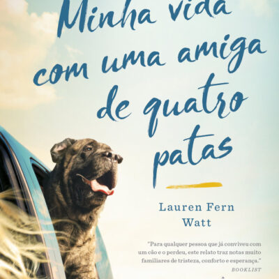 Minha Vida Com Uma Amiga De Quatro Patas