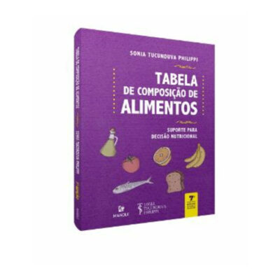 Tabela De Composição De Alimentos: Suporte Para Decisão Nutricional