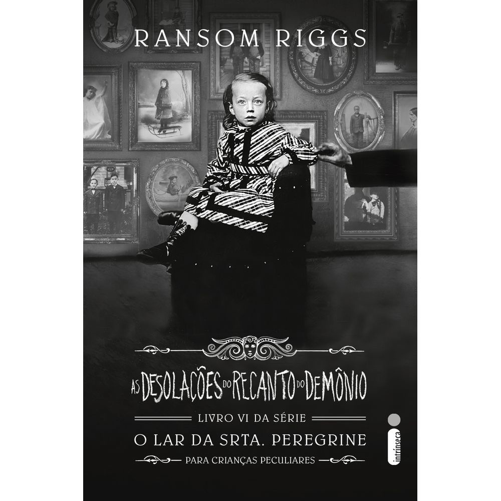 O Lar Da Senhorita Peregrine Vol 6 - As Desolações do Demonio O Lar Da Senhorita Peregrine Vol 6 - As Desolações do Demonio