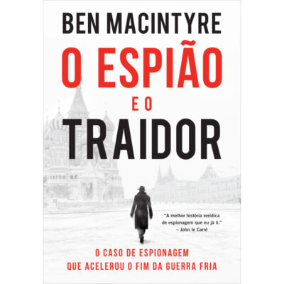 O Espião E O Traidor
