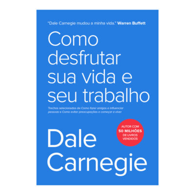 Como Desfrutar Sua Vida E Seu Trabalho