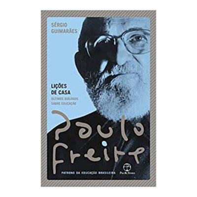 Lições De Casa: Últimos Diálogos Sobre Educação