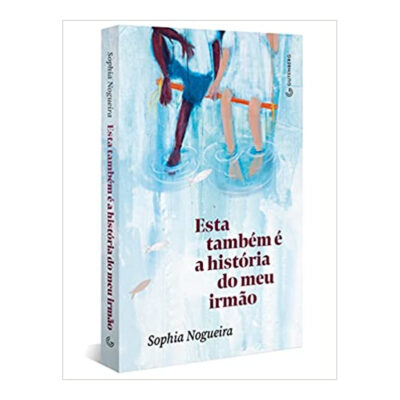 Esta Também É A História Do Meu Irmão