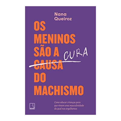 Os Meninos São A Cura Do Machismo