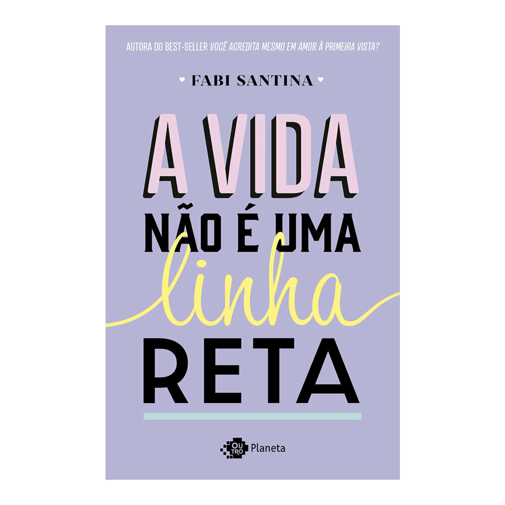 A Vida Não É Uma Linha Reta A Vida Não É Uma Linha Reta