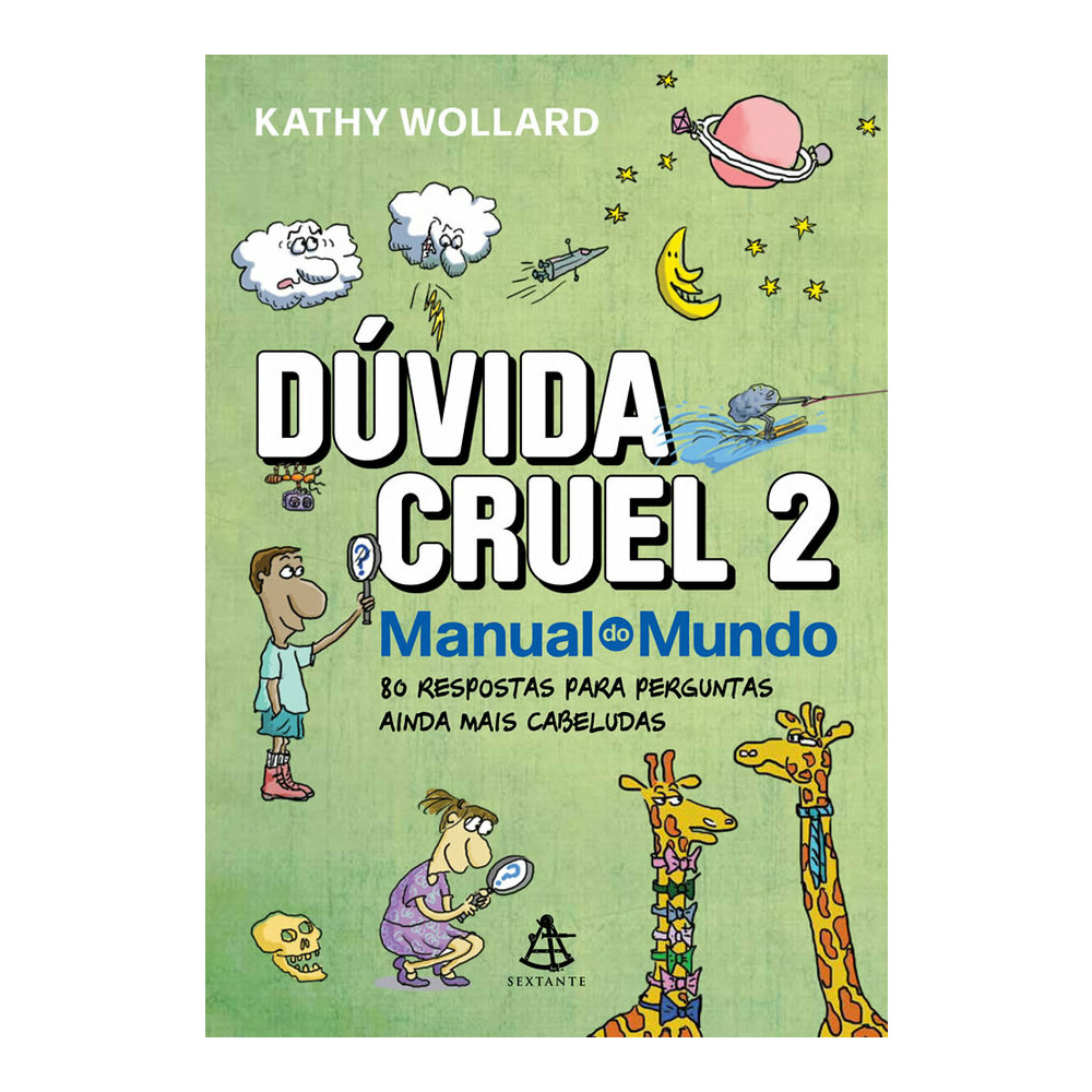 Dúvida Cruel Vol 2 - 80 Respostas Para Perguntas Ainda Mais Cabeludas Dúvida Cruel Vol 2 - 80 Respostas Para Perguntas Ainda Mais Cabeludas