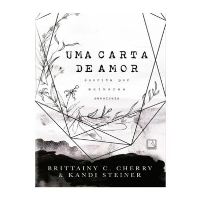 Uma Carta De Amor Escrita Por Mulheres Sensíveis