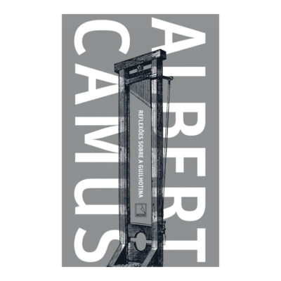 Reflexões Sobre A Guilhotina