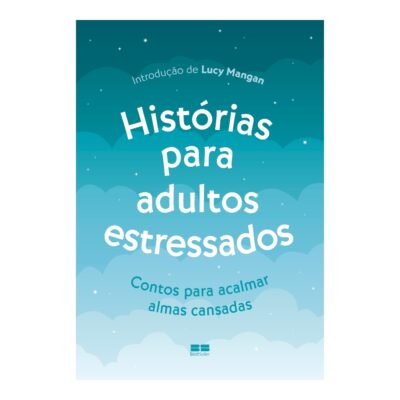Histórias Para Adultos Estressados