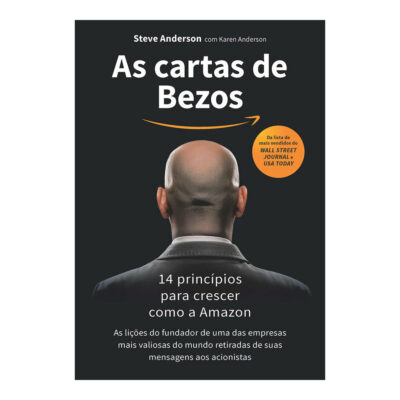 As Cartas De Bezos: 14 Princípios Para Crescer Como A Amazon