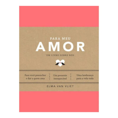 Para Meu Amor: Um Livro Sobre N¢s
