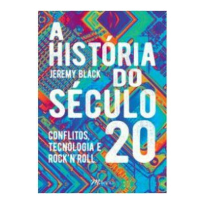 A História Do Século 20