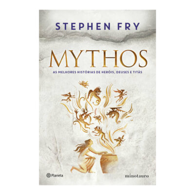 Mythos: As Melhores Histórias De Heróis, Deuses E Titãs