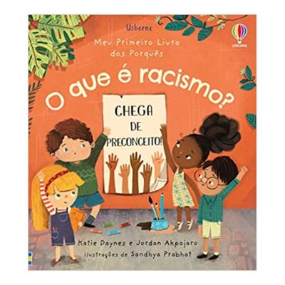 Meu Primeiro Livro Dos Porquês - O Que E Racismo