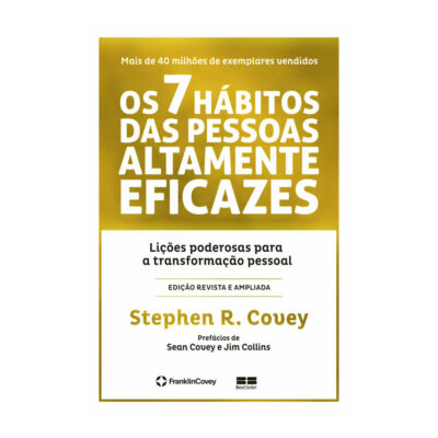 Os 7 Hábitos Das Pessoas Altamente Eficazes