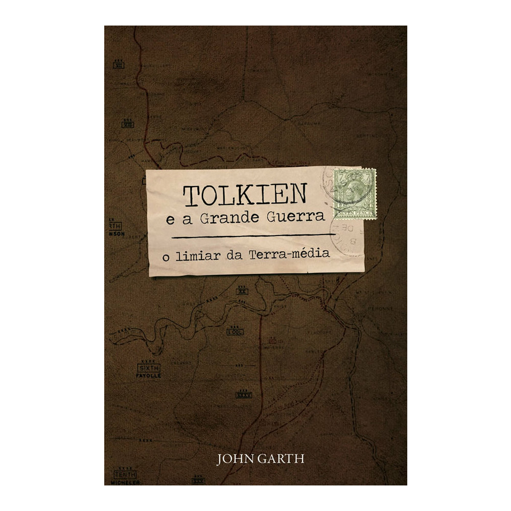 Tolkien E A Grande Guerra Tolkien E A Grande Guerra